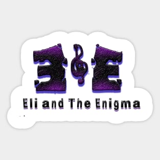 Eli and The Enigma Sticker